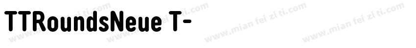 TTRoundsNeue T字体转换